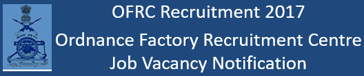 OFRC Govt. Job Recruitment 2017